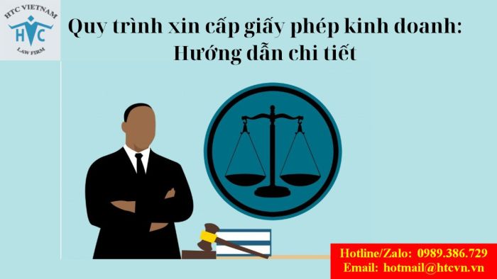 Quy trình xin cấp giấy phép kinh doanh: Hướng dẫn chi tiết